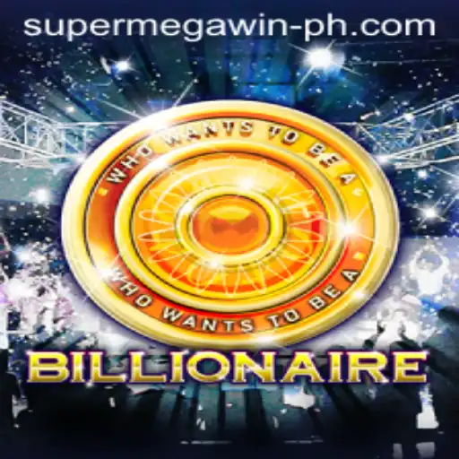 Billionaire: Unveiling the Exciting World of SuperMegaWin