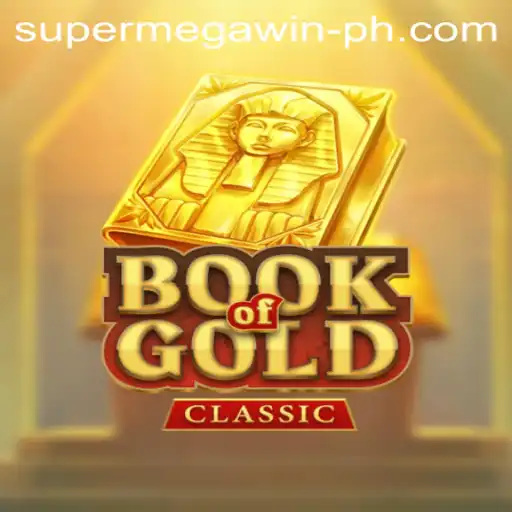 Unraveling the Mysteries of BookOfGoldClassic: The Ultimate Guide to Securing a SuperMegaWin