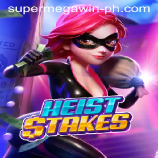 Exploring the Thrills of HeistStakes: Achieving the SuperMegaWin