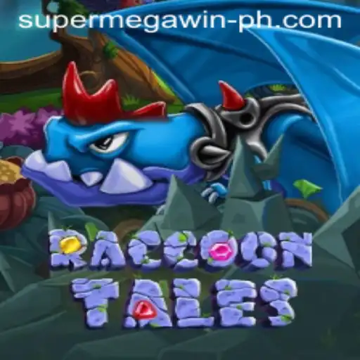 Discover the Exciting World of RaccoonTales and the Thrill of SuperMegaWin