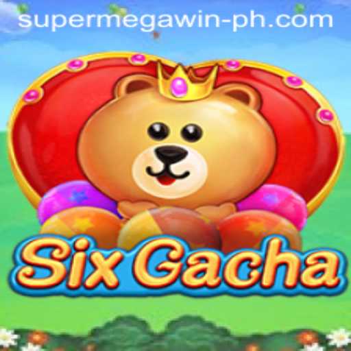 Exploring SixGacha: A Dive into the SuperMegaWin Experience